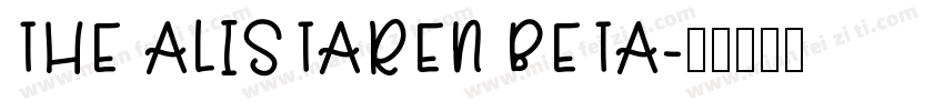 THE ALISTAREN BETA字体转换